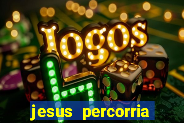 jesus percorria todas as cidades caminho neocatecumenal